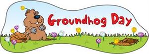 Groundhog Day  